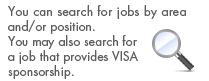 You can search for jobs by area and/ or position.